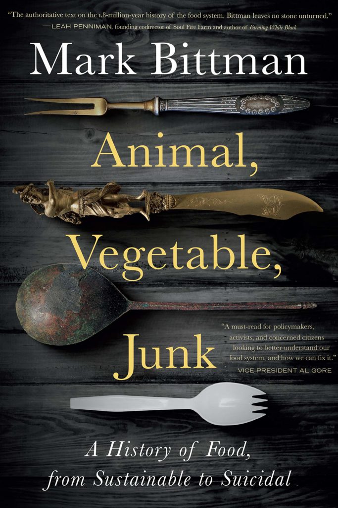Book cover image of Animal, Vegetable, Junk by Mark Bittman