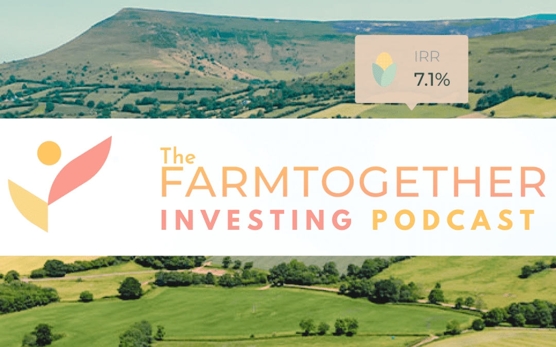 FarmTogether Investing Podcast